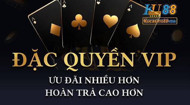 Đặc quyền khách VIP Ku Casino