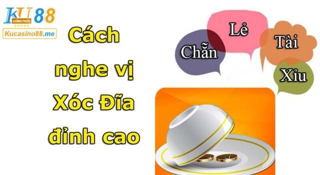cách nghe vị xóc đĩa ku casino cách nghe vị xóc đĩa ku casino